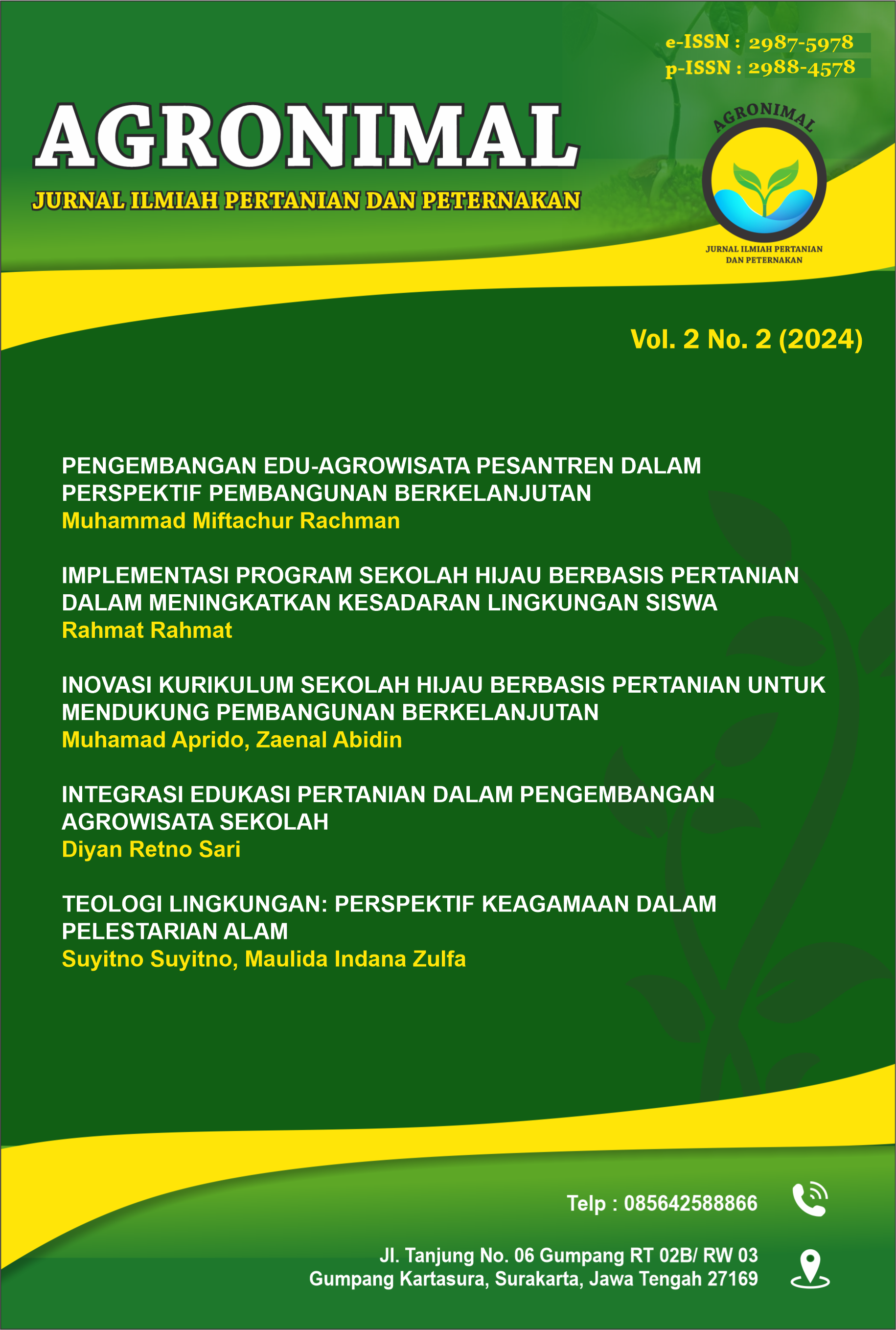 					View Vol. 2 No. 2 (2024): AGRONIMAL: Jurnal Ilmiah Pertanian dan Peternakan
				